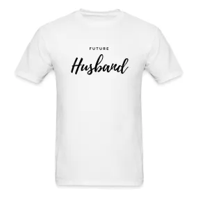 Future Husband T-Shirt